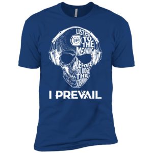 I Prevail Listen To The Meaning Before You Judge The Screaming Shirt image I Prevail Listen To The Meaning Before You Judge The Screaming Shirt