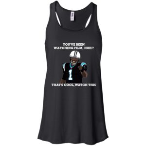 Cam Newton You've been watching film huh shirt