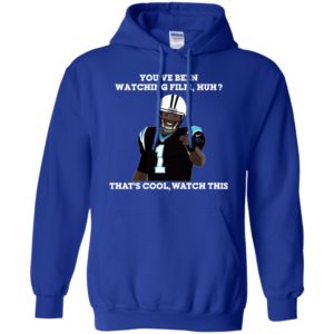 Cam Newton You've been watching film huh shirt