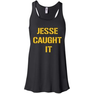 Steelers Jesse Caught It Shirt