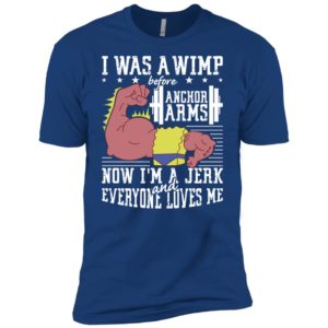 Lifting I was a wimp before anchor arms shirt image Lifting I was a wimp before anchor arms shirt