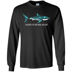 Plastic Is The Real Killer Shirt