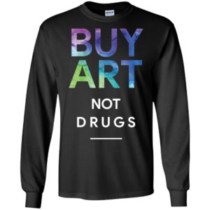Buy Art Not Drugs Shirt