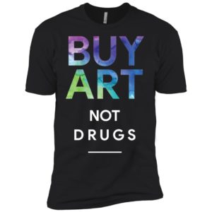 Buy Art Not Drugs Shirt