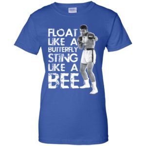 Muhammad Ali Float Like A Butterfly Sting Like A Bee Shirt