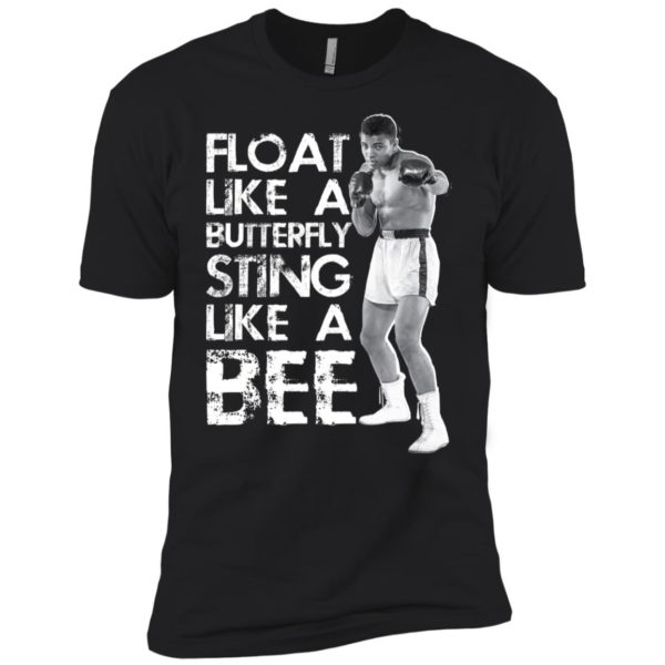 Muhammad Ali Float Like A Butterfly Sting Like A Bee Shirt