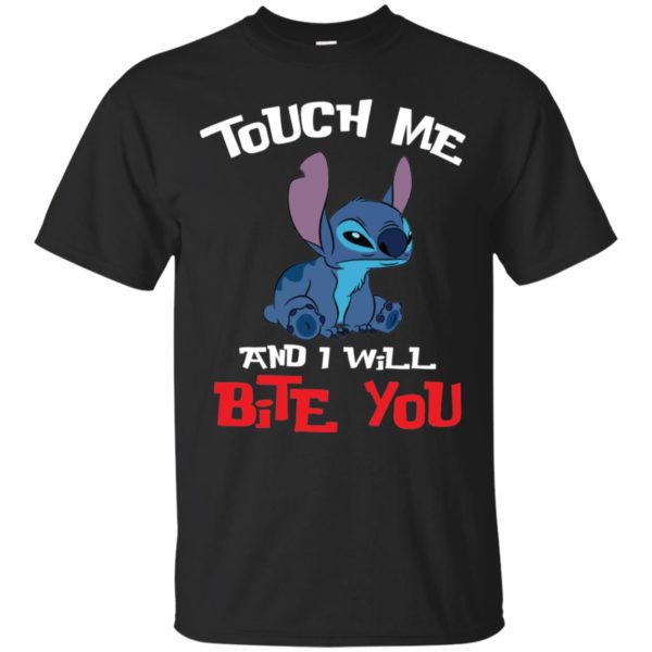 Touch Me And I Will Bite You Lilo and Stitch Shirt