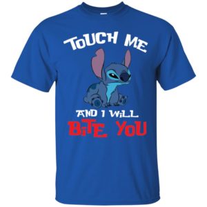 Touch Me And I Will Bite You Lilo and Stitch Shirt