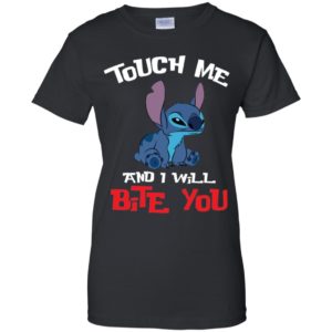 Touch Me And I Will Bite You Lilo and Stitch Shirt