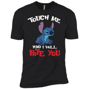 Touch Me And I Will Bite You Lilo and Stitch Shirt