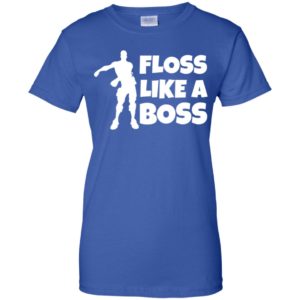 Fortnite Floss Like A Boss Shirt