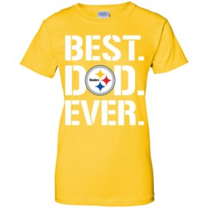 Best Pittsburgh Steelers Dad Ever Shirt