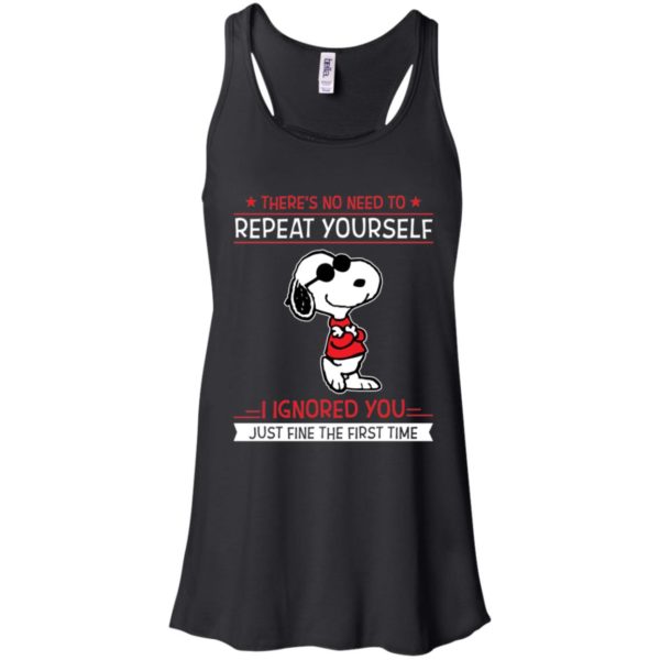 Snoopy There's no need to repeat yourself shirt