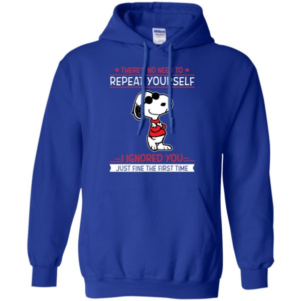 Snoopy There's no need to repeat yourself shirt