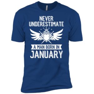 Never Underestimate A Man Born In January Shirt image Never Underestimate A Man Born In January Shirt