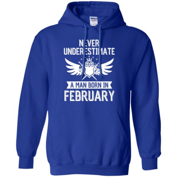 Never Underestimate A Man Born In February Shirt