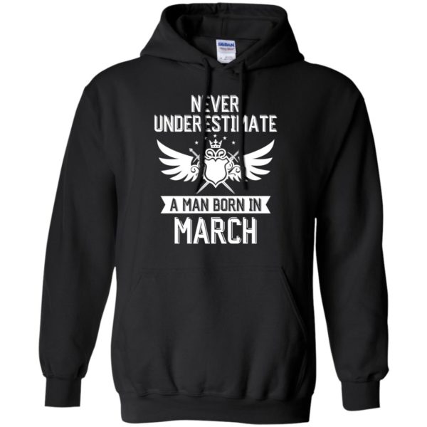 Never Underestimate A Man Born In March Shirt