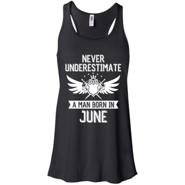 Never Underestimate A Man Born In June Shirt