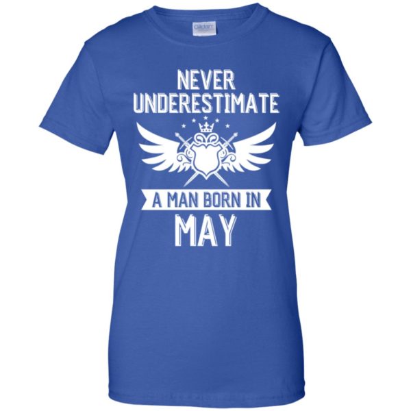 Never Underestimate A Man Born In May Shirt