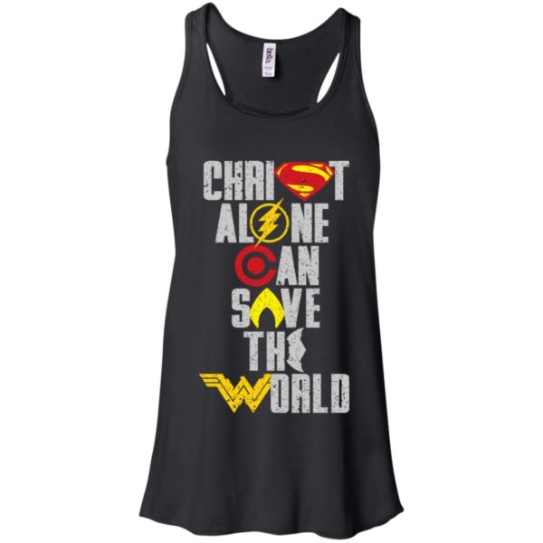 Christ Alone Can Save The World Supper Man & Wonder Woman Shirt