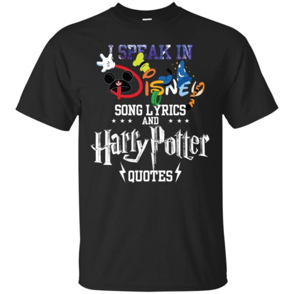 Speak in Disney Song Lyrics and Harry Potter Quotes Shirt