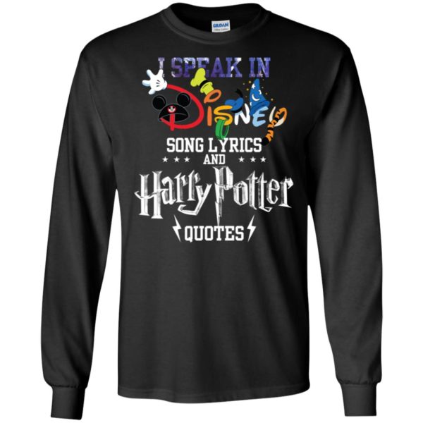 Speak in Disney Song Lyrics and Harry Potter Quotes Shirt