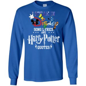 Speak in Disney Song Lyrics and Harry Potter Quotes Shirt