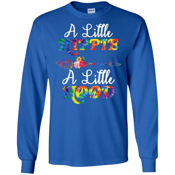 A Little Hippie A Little Hood Shirt