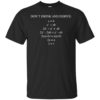 Don’t Drink And Derive Shirt
