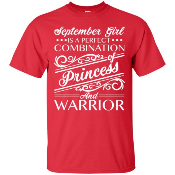 September Girl Is Perfect Combination Of Princess And Warrior Shirt