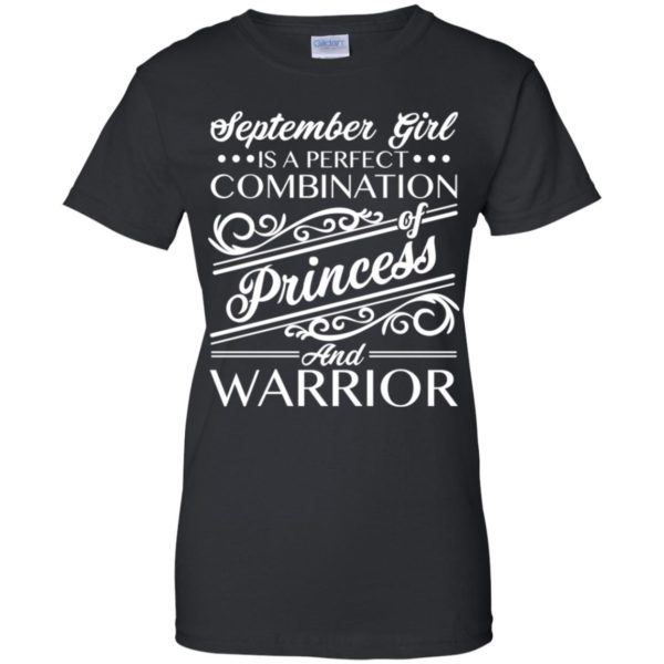 September Girl Is Perfect Combination Of Princess And Warrior Shirt