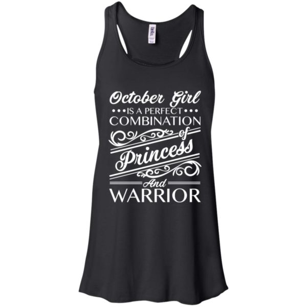 October Girl Is Perfect Combination Of Princess And Warrior Shirt