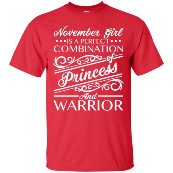 November Girl Is Perfect Combination Of Princess And Warrior Shirt