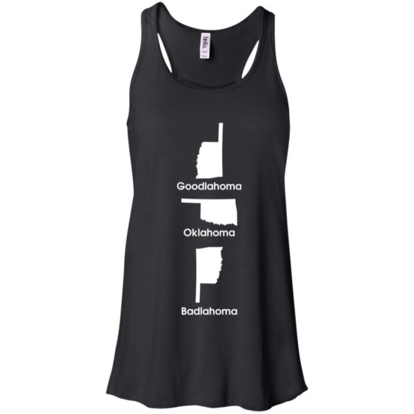 Oklahoma Goodlahoma Badlahoma Shirt