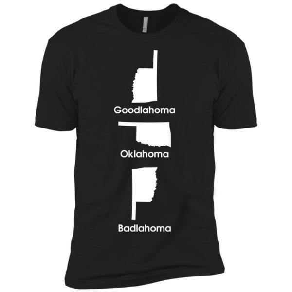 Oklahoma Goodlahoma Badlahoma Shirt