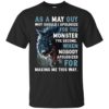 As a May Guy Why should I apologize for the monster shirt