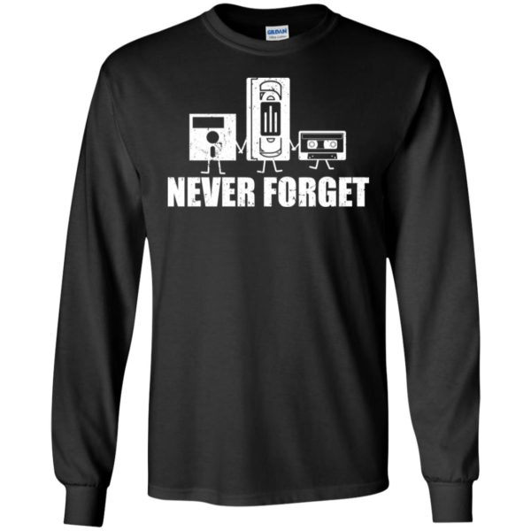 Never Forget Sarcastic Graphic Music Novelty Shirt