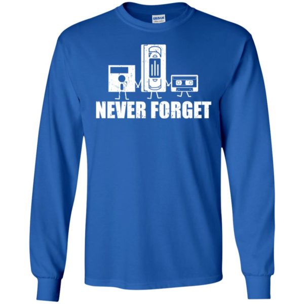 Never Forget Sarcastic Graphic Music Novelty Shirt