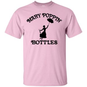 Mary Poppin Bottles Shirt
