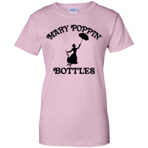 Mary Poppin Bottles Shirt