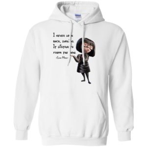 I never look back darling It distracts from the now shirt