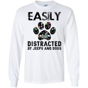 Easily distracted by Jeeps and Dogs Shirt