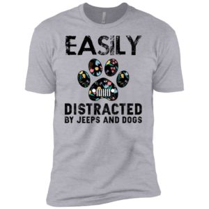 Easily distracted by Jeeps and Dogs Shirt