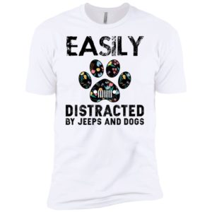 Easily distracted by Jeeps and Dogs Shirt