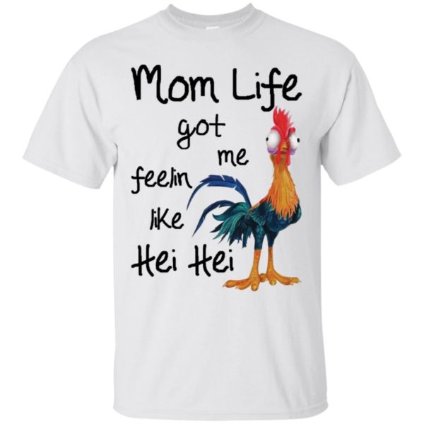 Disney Mom Life Got Me Feelin Like Hei Hei Moana Shirt