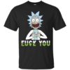 Rick And Morty Fuck You And Love You Shirt