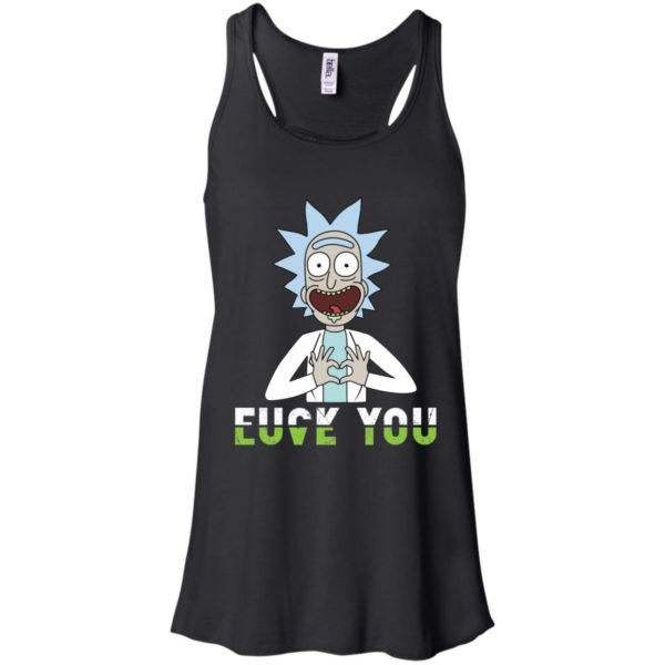 Rick And Morty Fuck You And Love You Shirt