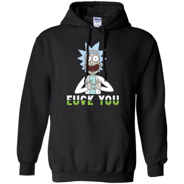 Rick And Morty Fuck You And Love You Shirt