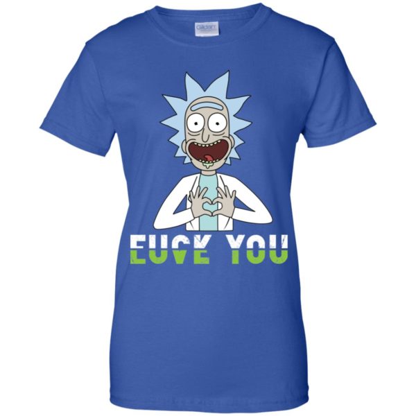 Rick And Morty Fuck You And Love You Shirt