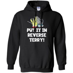 Put It In Reverse Terry Shirt